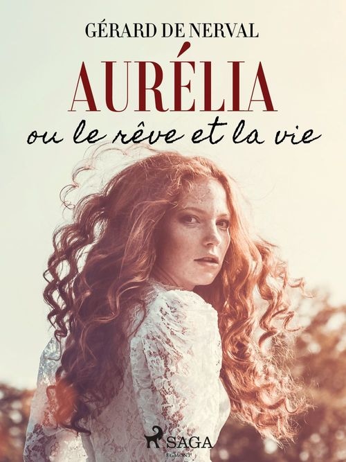 Aurelia Ou Le Reve Et la Vie