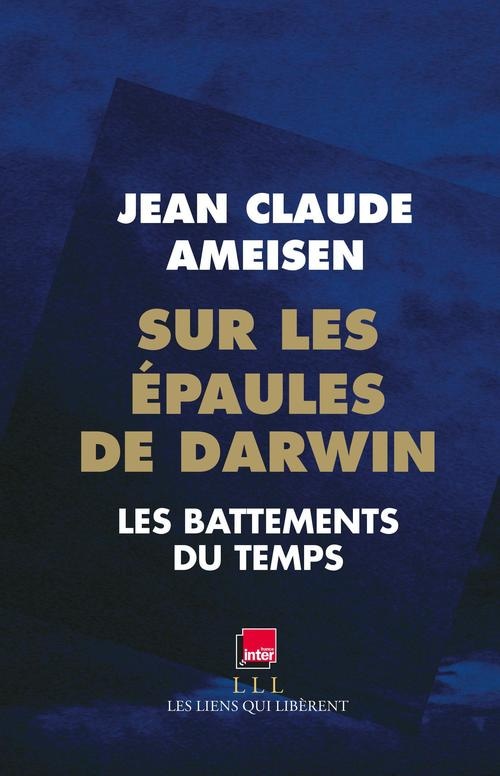 Sur les épaules de Darwin - Tome 1