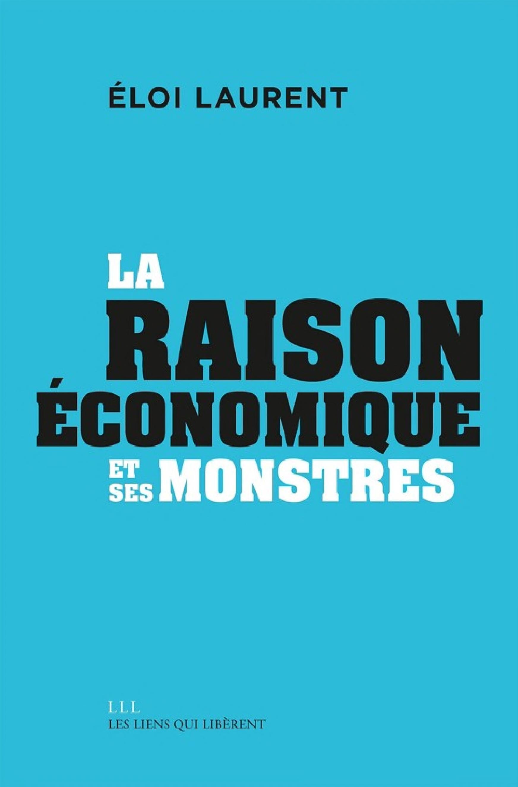 La "raison" économique et ses monstres