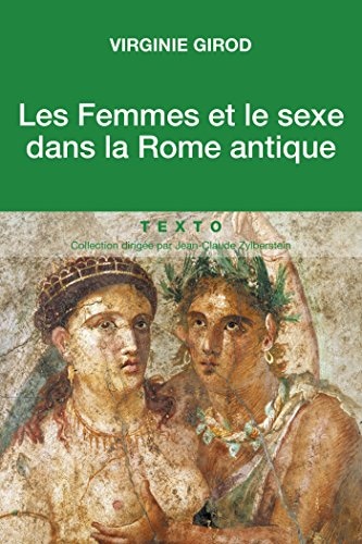 Les Femmes et le sexe dans la Rome antique