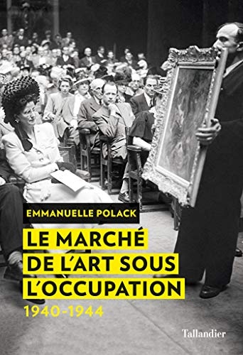 Le marché de l'art sous l'Occupation
