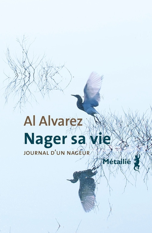 Nager sa vie : Journal d'un nageur