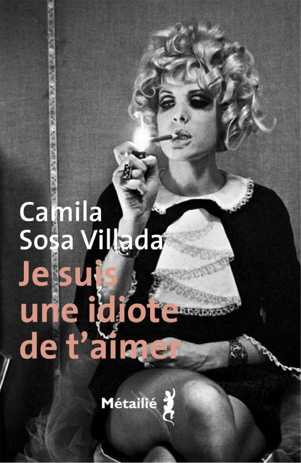 Je suis une idiote de t’aimer (Bibliothèque Hispano-américaine)