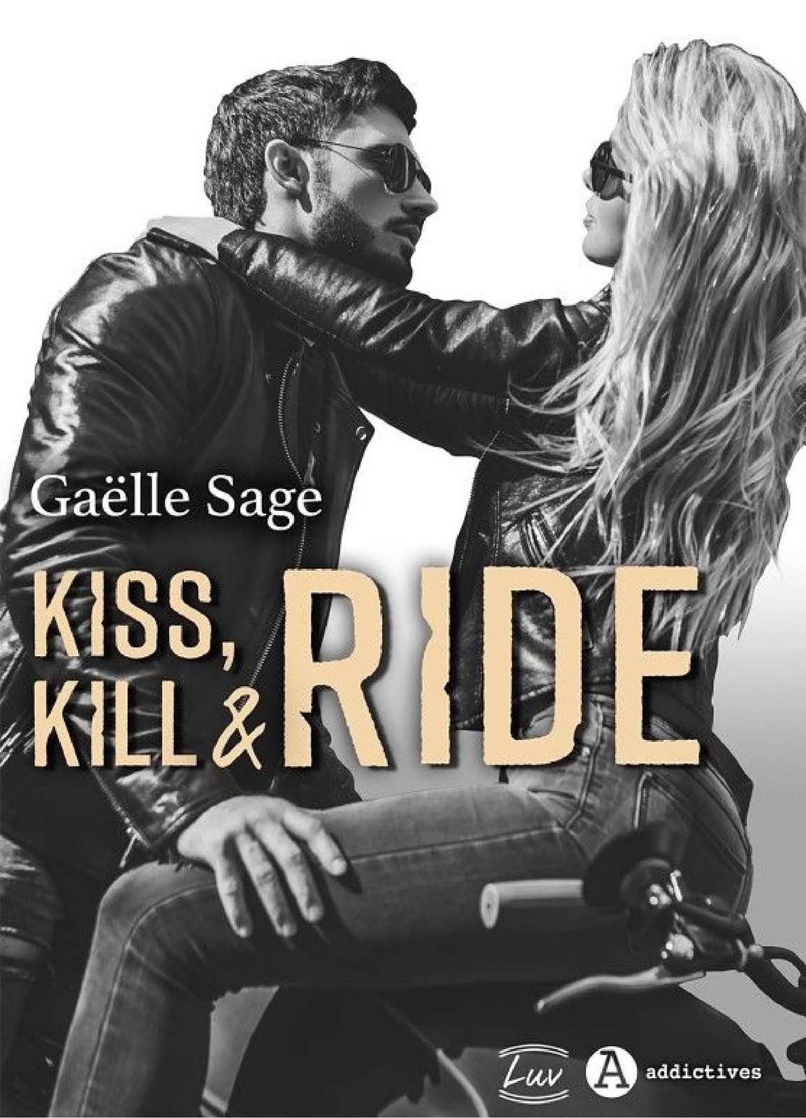 Kiss, Kill and Ride
