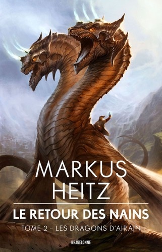 Le Retour des Nains, T2 : Les Dragons d'airain