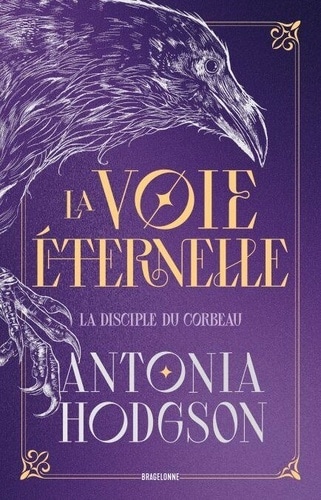 La Voie Éternelle, T1 : La Disciple du Corbeau