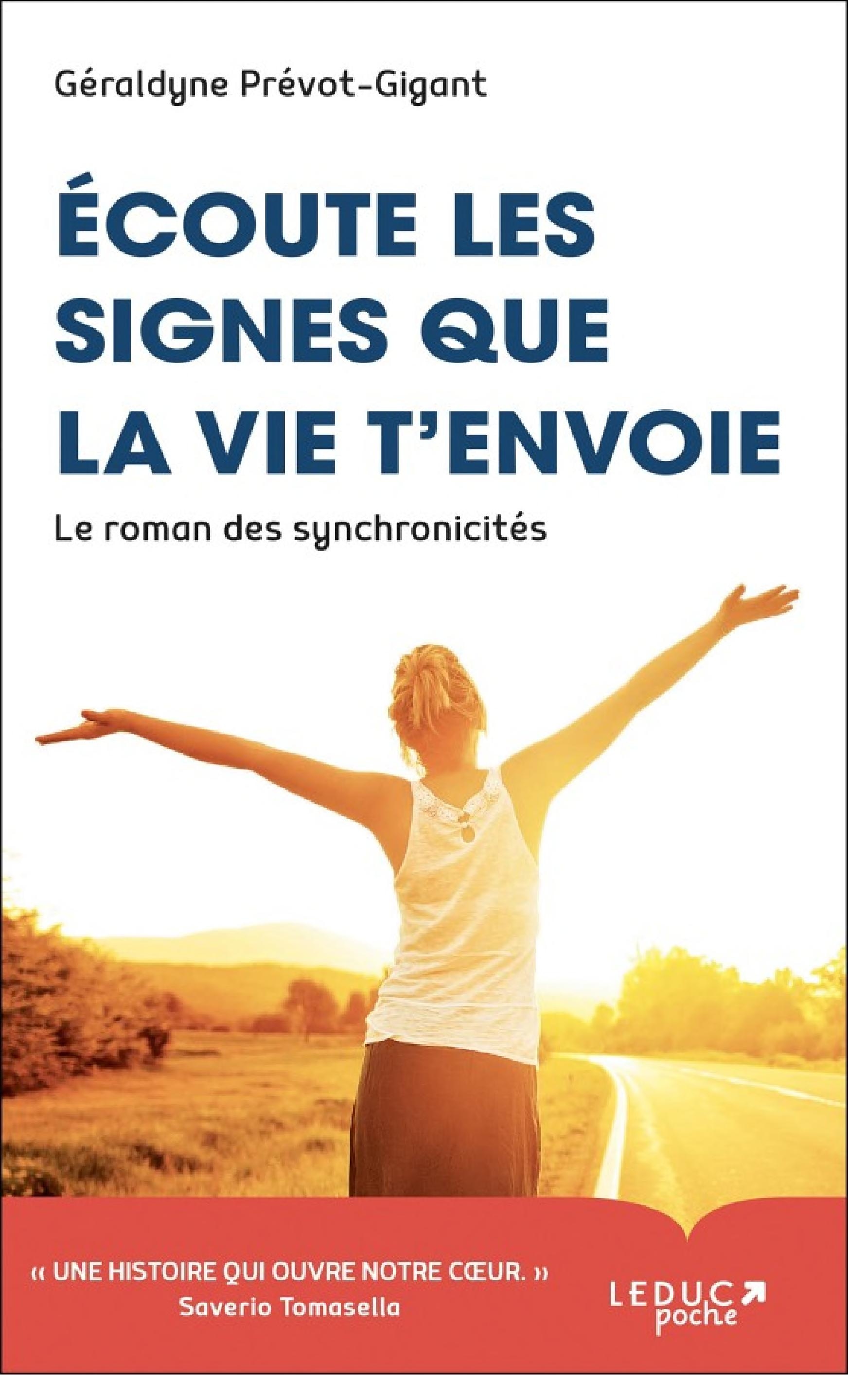 Écoute les signes que la vie t'envoie