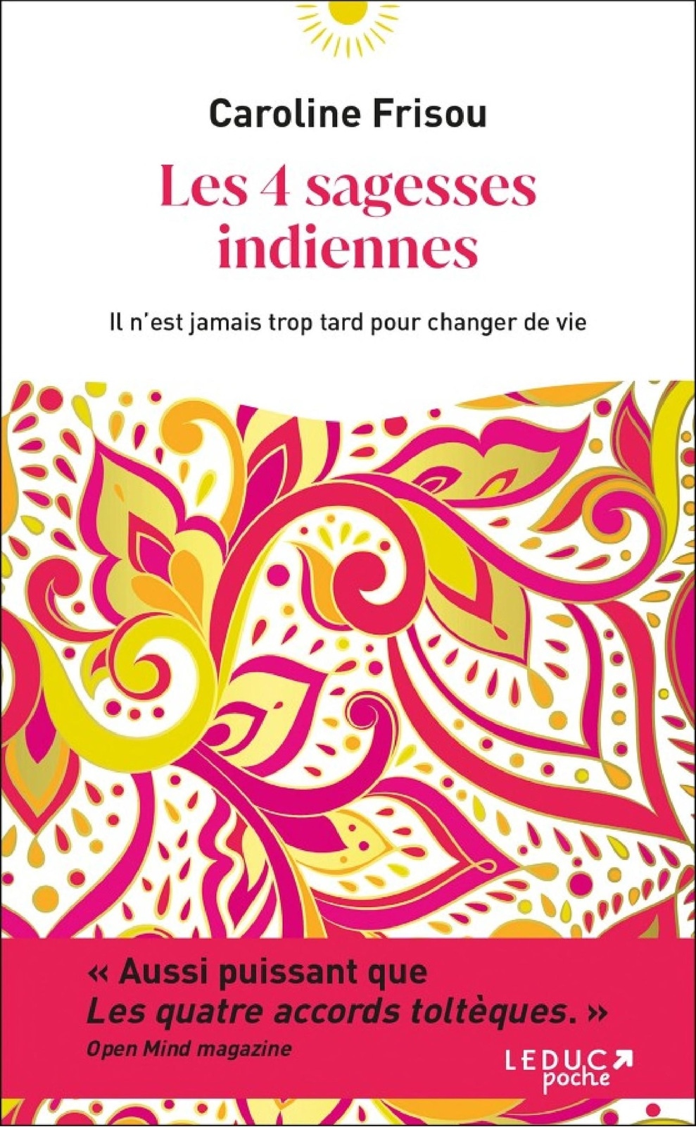 Les 4 sagesses indiennes