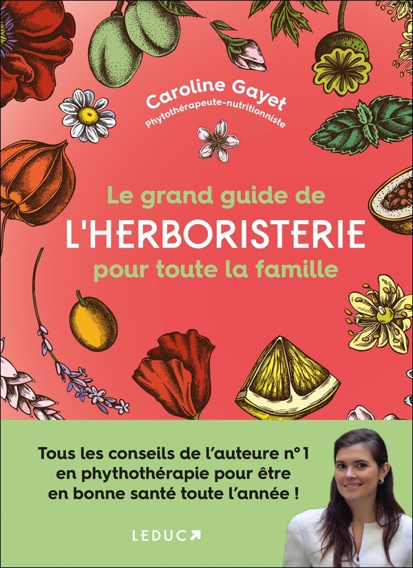 Le grand guide de l'herboristerie pour toute la famille