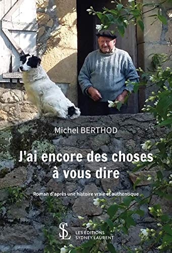 J'ai encore des choses à vous dire