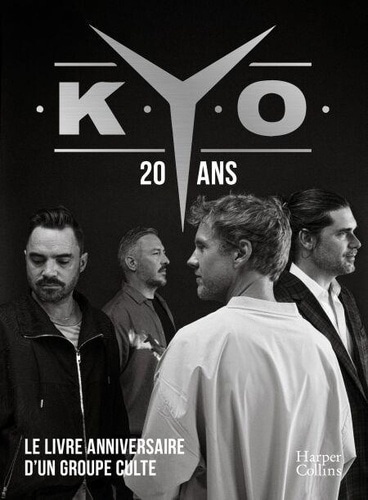 Kyo - 20 ans, le livre-anniversaire