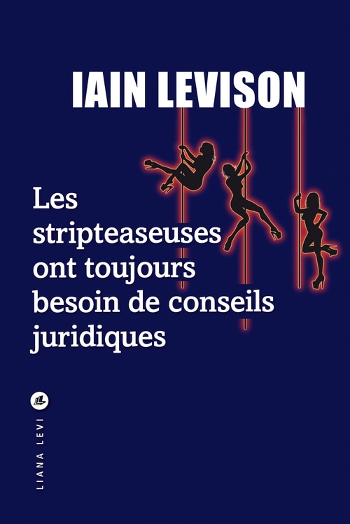 Les Stripteaseuses ont toujours besoin de conseils juridiques