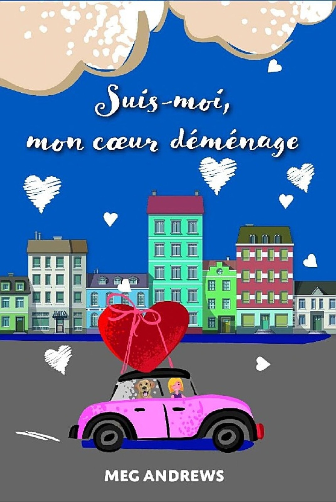Suis-moi, mon cœur déménage