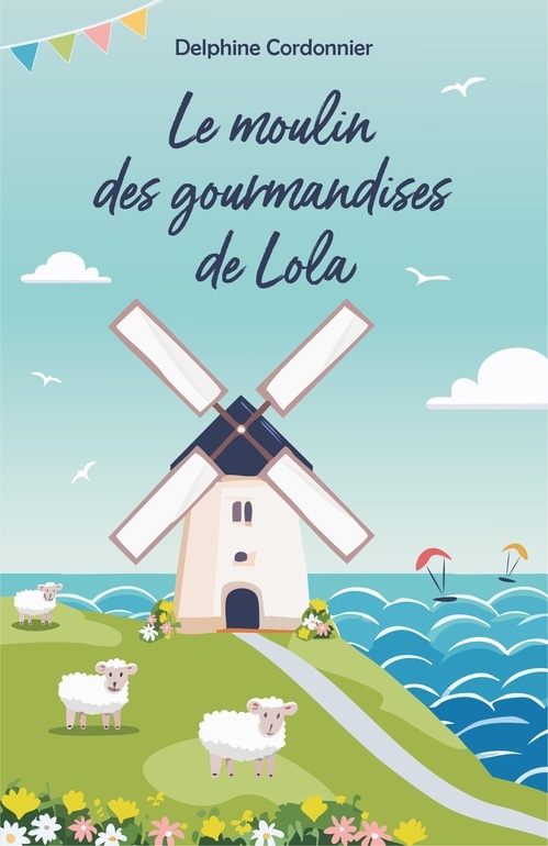 Le Moulin des gourmandises de Lola