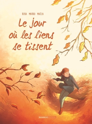 Le jour où... - Tome 7 - Le jour où les liens se tissent
