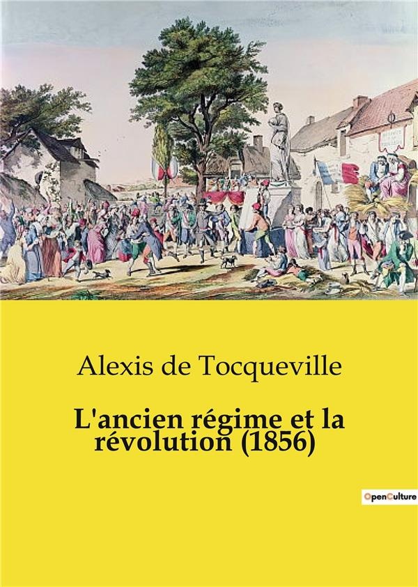 L'ancien régime et la révolution (1856)
