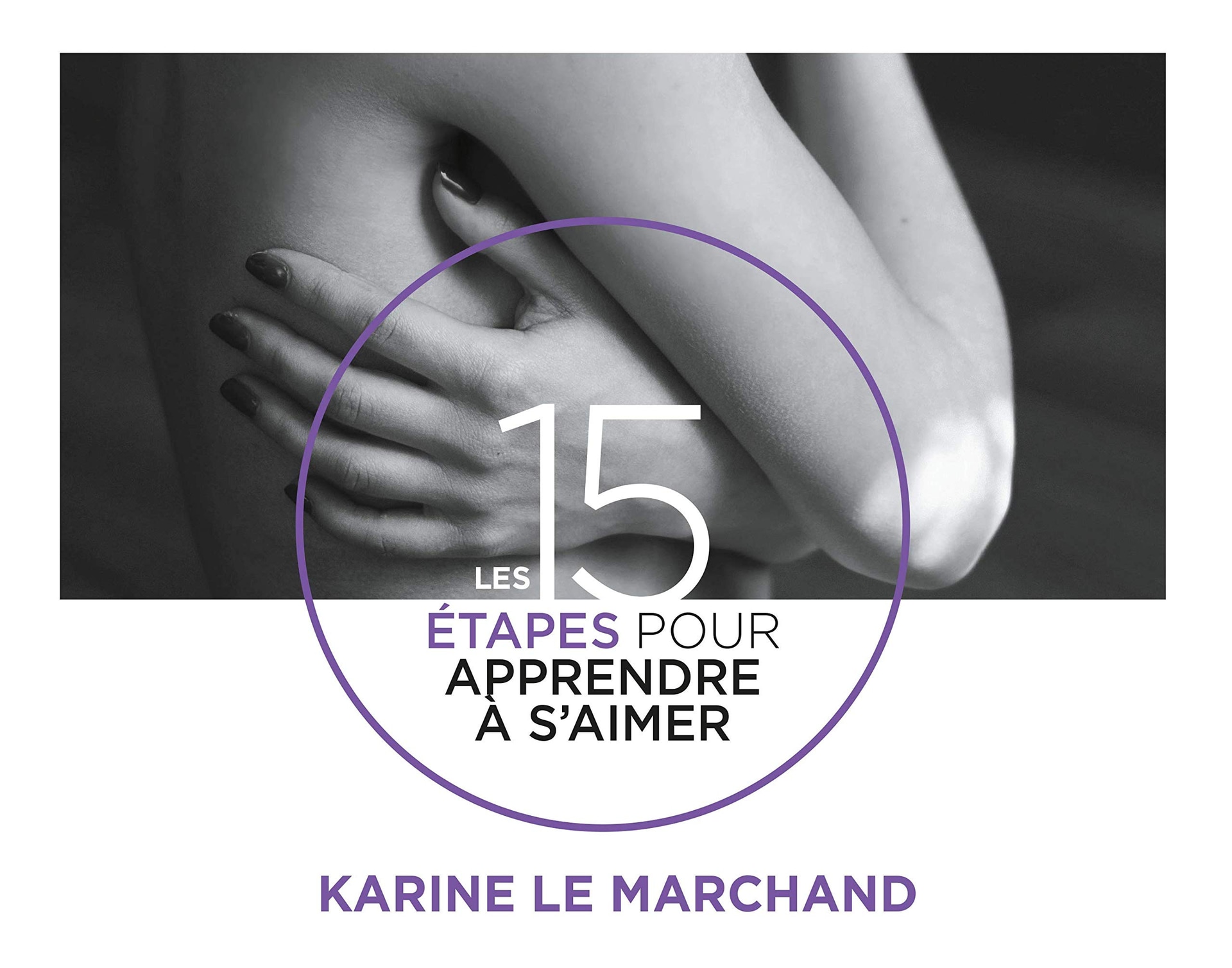 Les 15 étapes pour apprendre à s'aimer