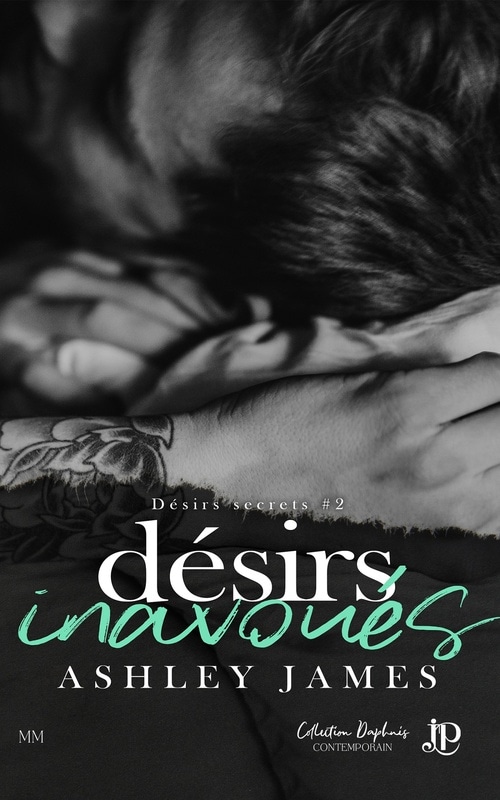 Désirs inavoués Désirs secrets #2