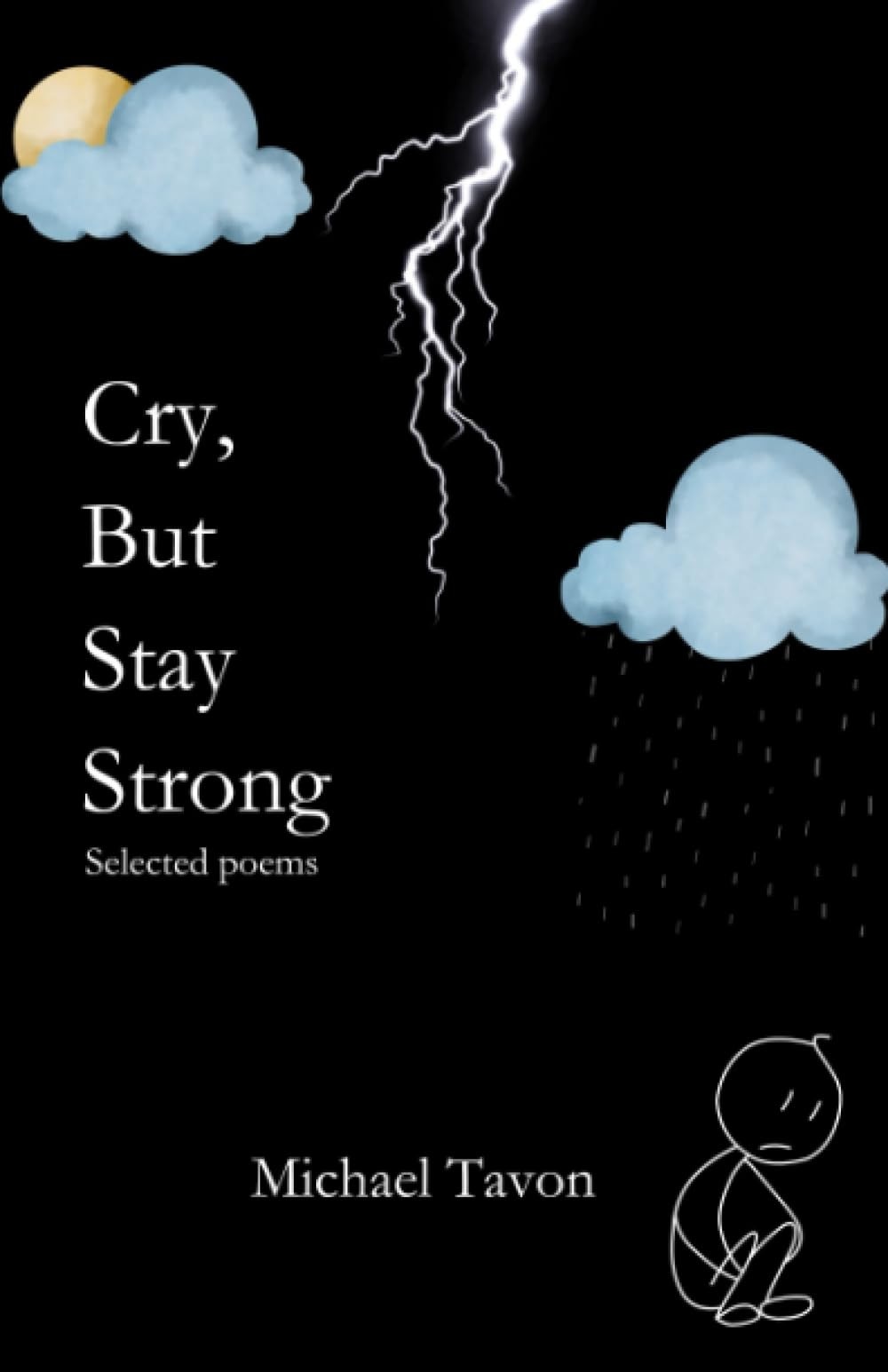 Cry, But Stay Strong