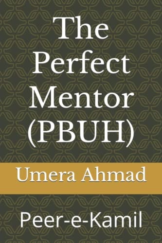 The Perfect Mentor (PBUH)