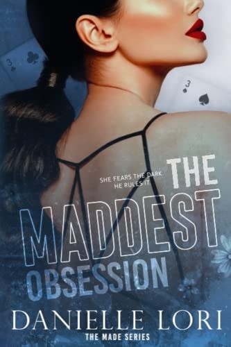 The Maddest Obsession