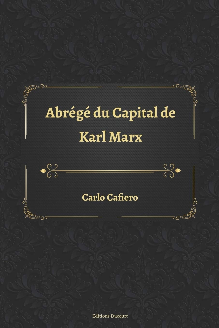 Abrégé du Capital de Karl Marx