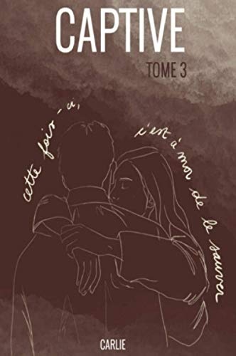 Captive Tome 3
