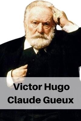 Victor Hugo Claude Gueux
