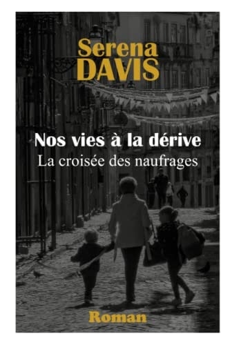 Nos vies à la dérive