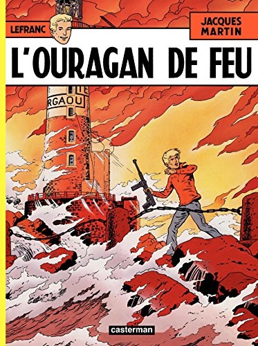Lefranc (Tome 2) - L'ouragan de feu