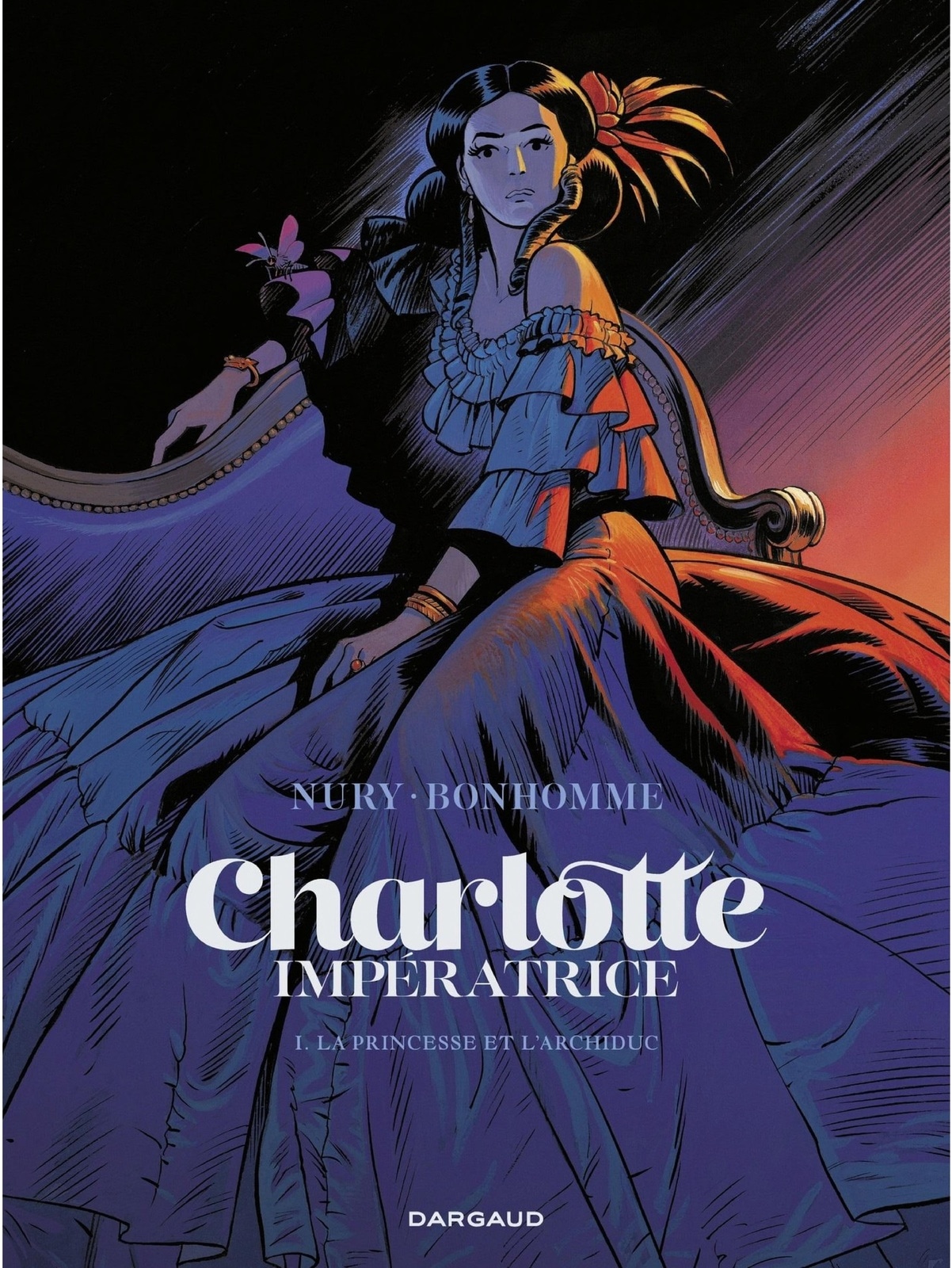 Charlotte impératrice - tome 1 - La Princesse et l'Archiduc