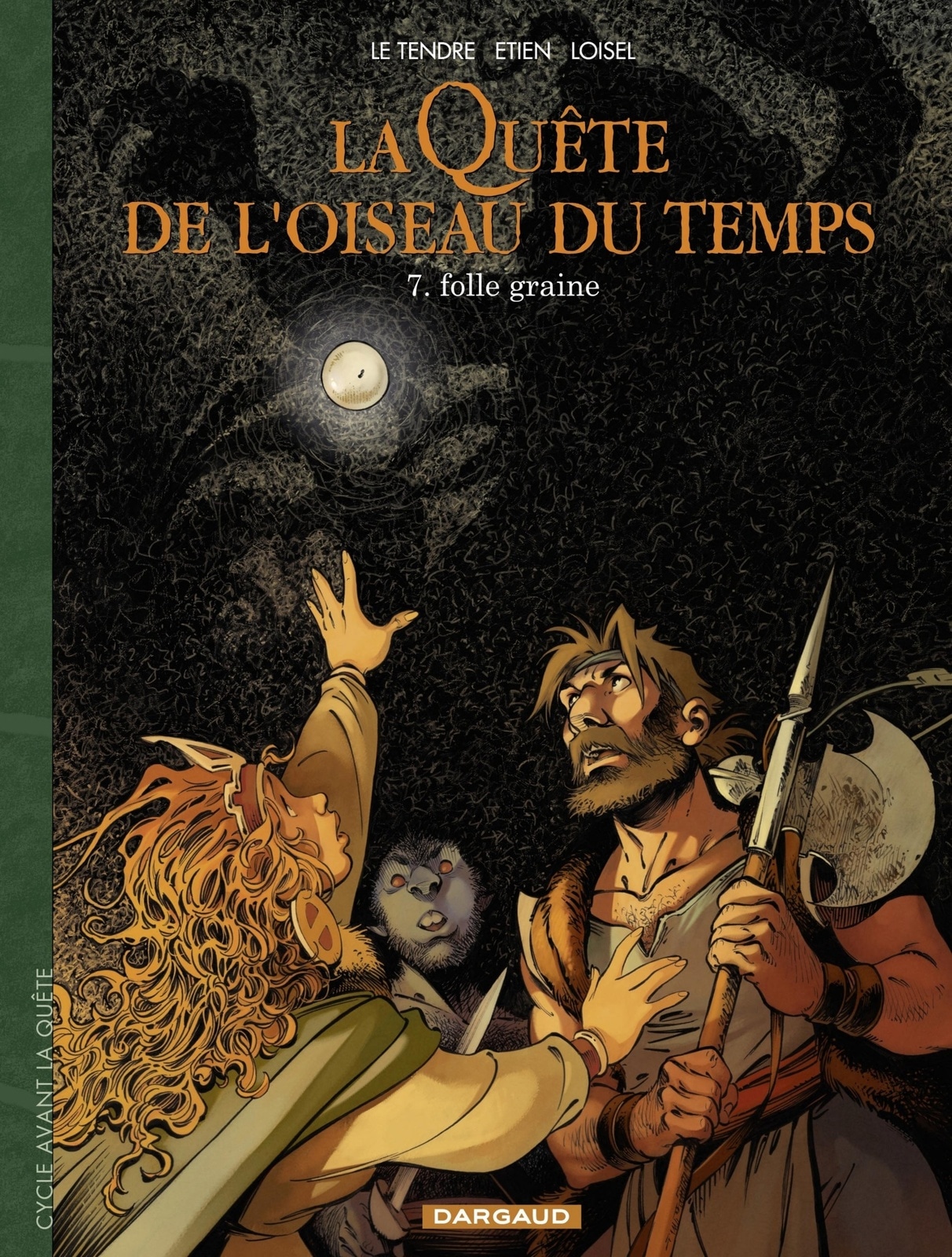 La Quête de l'Oiseau du Temps - Avant la Quête - Folle Graine - Tome 7