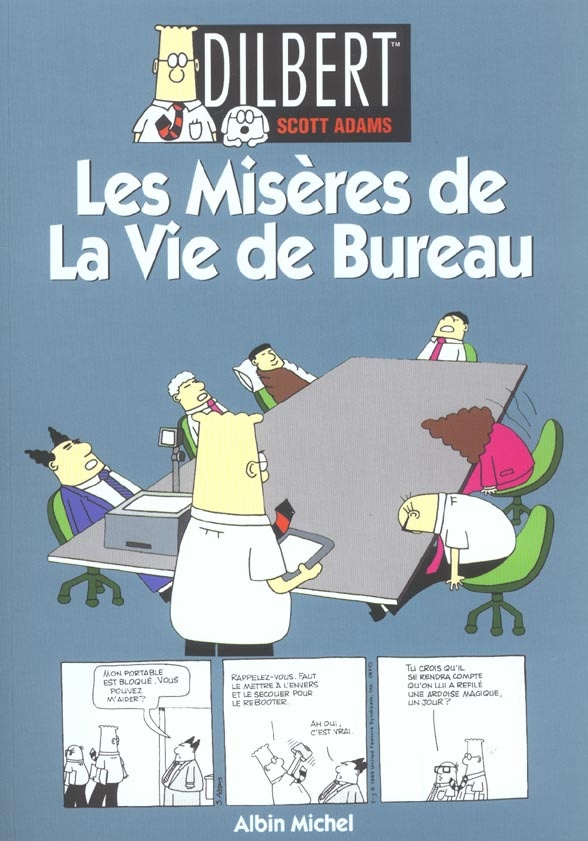 Les misères de la vie de bureau