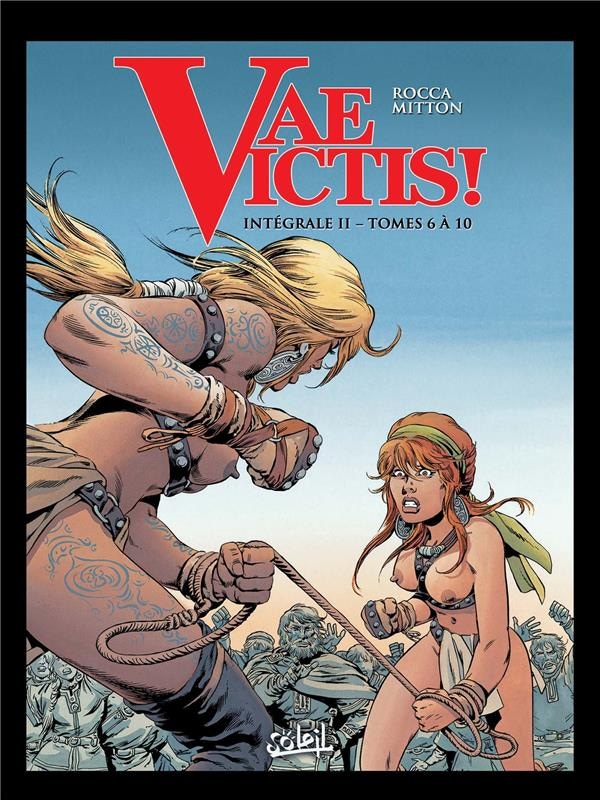 Vae victis : Intégrale vol.2 : Tomes 6 à 10