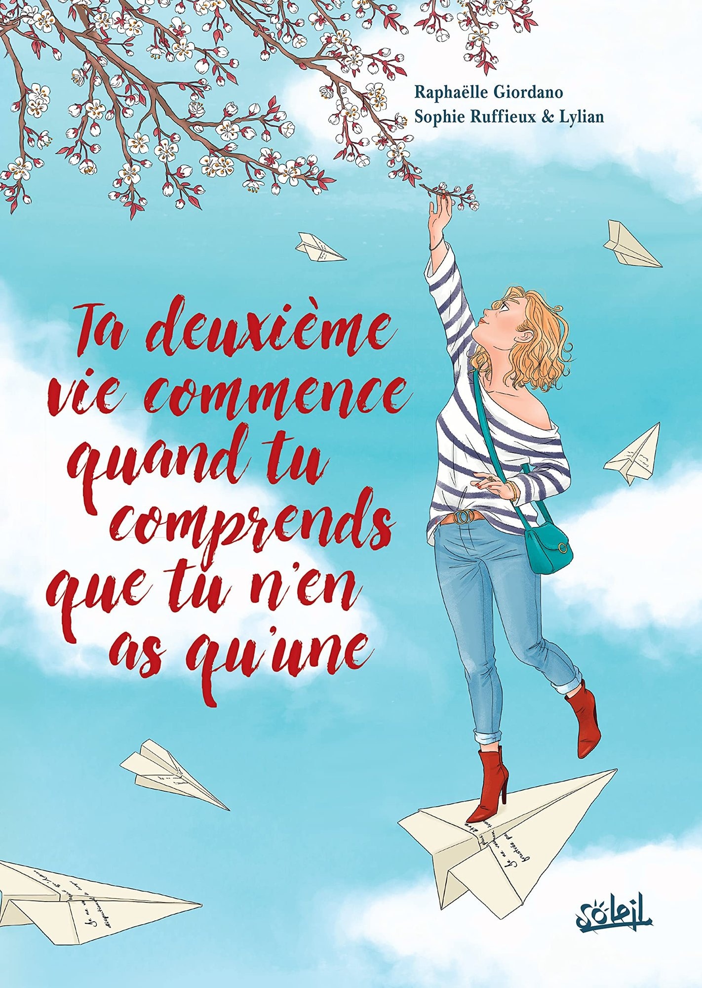 Ta deuxième vie commence quand tu comprends que tu n'en as qu'une