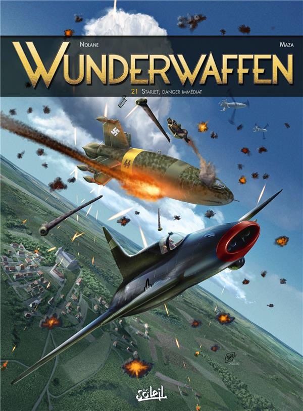Wunderwaffen Tome 21 : starjet, danger immédiat