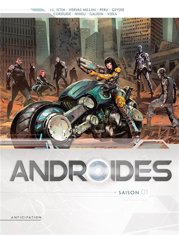 Androïdes : Intégrale vol.1 : Tomes 1 à 4