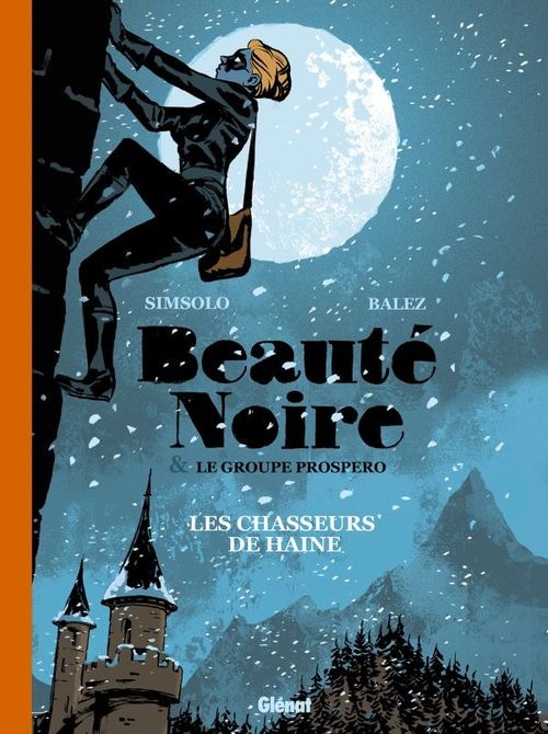 BEAUTÉ NOIRE et le Groupe Prospero - Tome 01