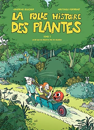 La folle histoire des plantes