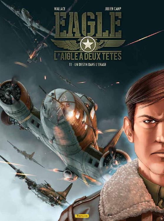 Eagle, l'aigle à deux têtes Tome 1 : un destin dans l'orage