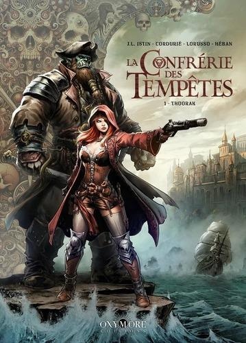La Confrérie des tempêtes Tome 1 : Thoorak