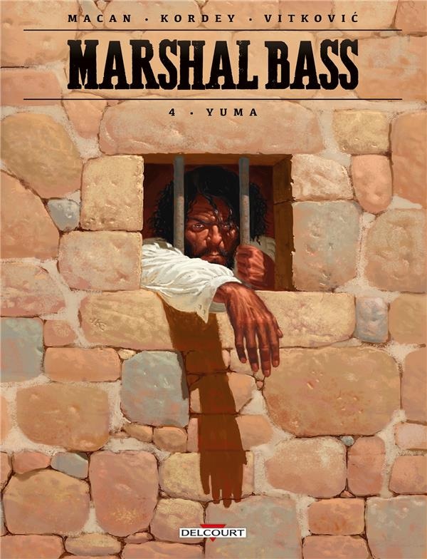 Marshal Bass Tome 4 : Yuma