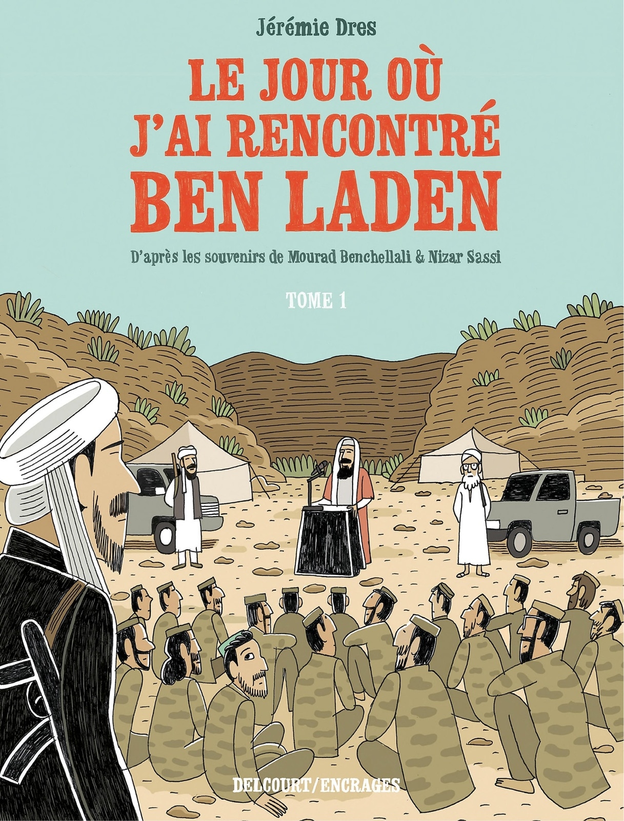 Le jour où j'ai rencontré Ben Laden T01