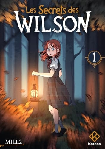 Les secrets des Wilson Tome 1