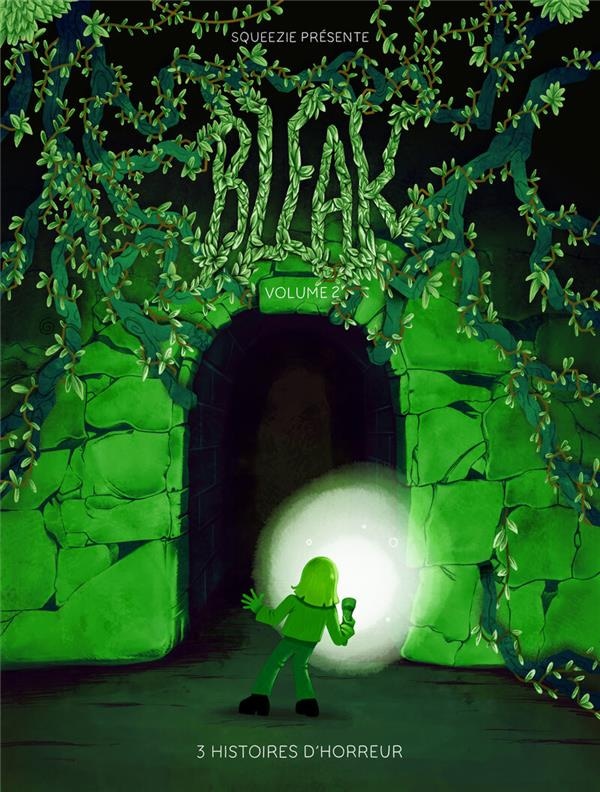 Bleak, 3 histoires d'horreur Tome 2