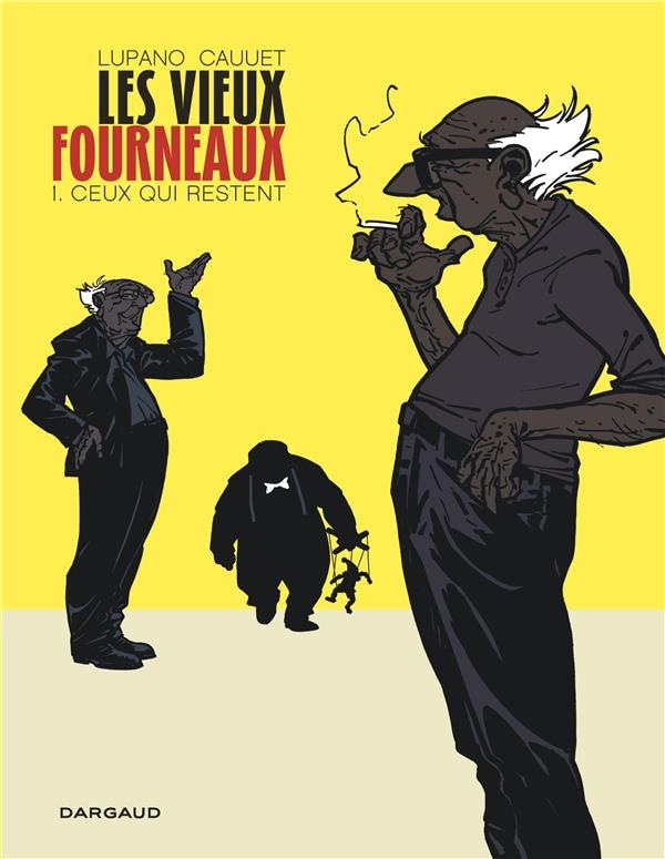 Les vieux fourneaux Tome 1 : ceux qui restent