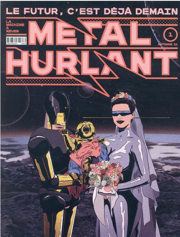 Métal Hurlant n.1 : le futur c'est déjà demain