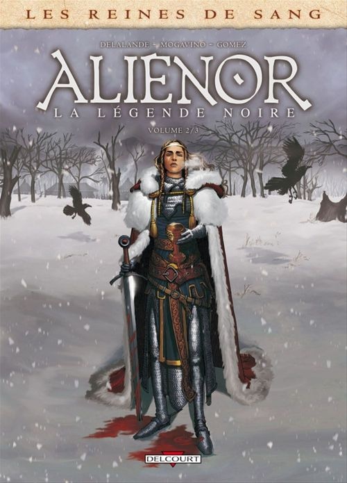 Les Reines de sang - Alienor, la Légende noire T02