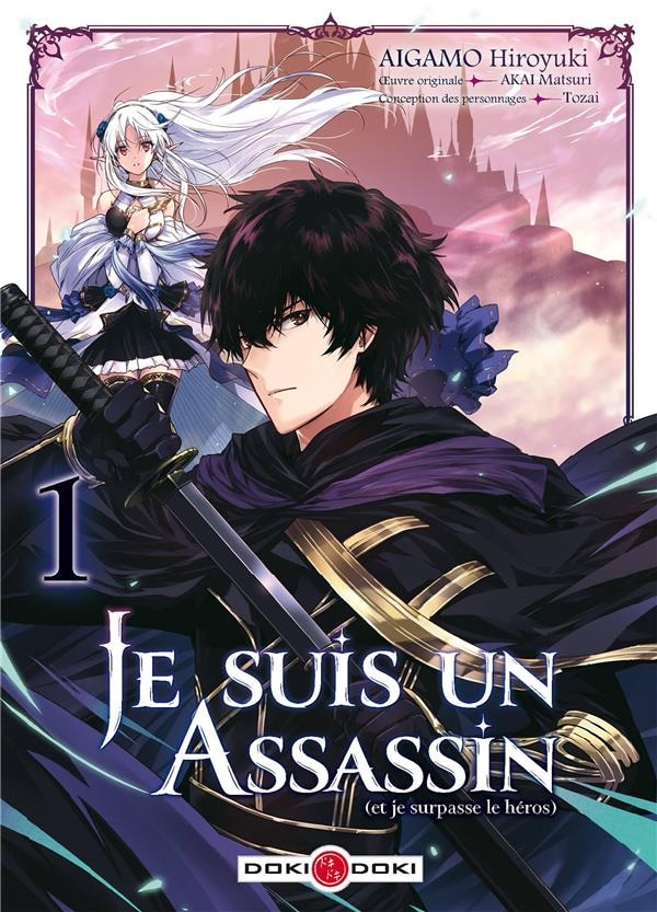 Je suis un assassin (et je surpasse le héros) Tome 1