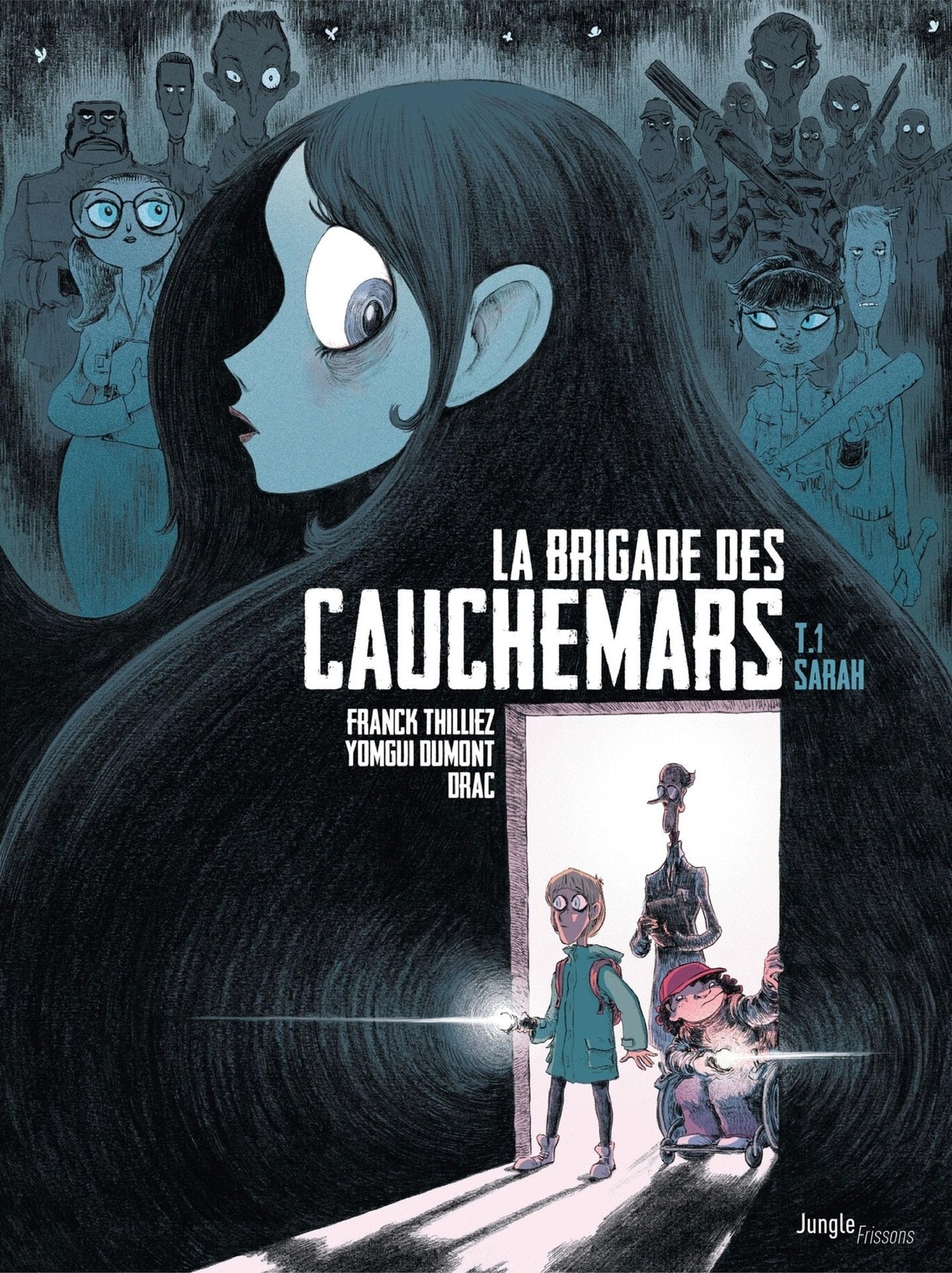 La Brigade des cauchemars - Tome 1 - Dossier n°1 : Sarah